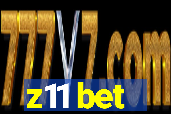 z11 bet